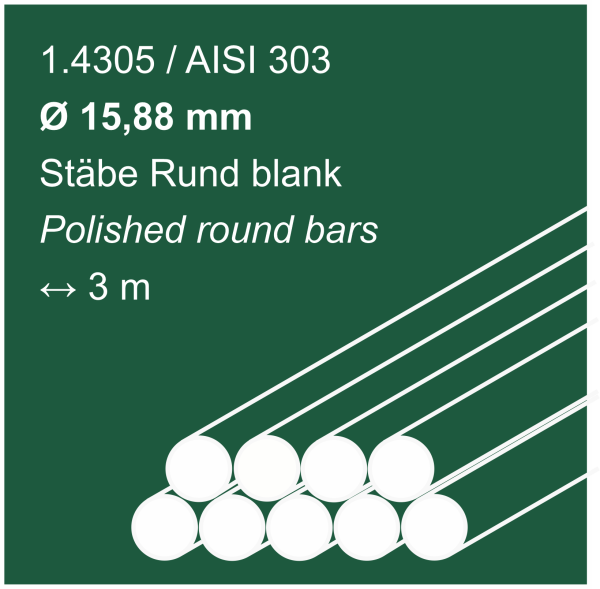 Edelstahlstäbe aus 1.4305 (303), 15,88 mm Durchmesser, 3000 mm lang, auf malachitgrünem Hintergrund abgebildet